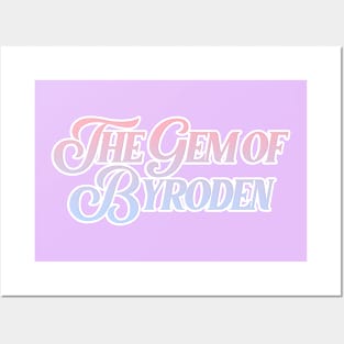 the gem of byroden Posters and Art